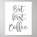 Search for caffeine addict posters But first coffee