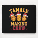 Search for tamales mousepads Santa claus