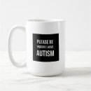 Search for please be patient mugs Awareness