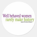 Search for well behaved women stickers Woman