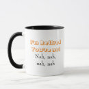Search for nah mugs Humour