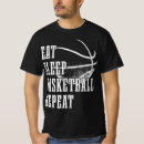 Search for eat sleep basketball tshirts Fan