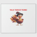 Search for funny turkey wrapping paper Fall
