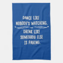 Search for funny wine tea towels Drinking