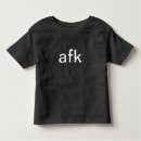 Search for afk tshirts Away from keyboard