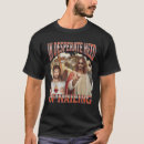 Search for offensive jesus tshirts Adult