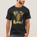 Search for queen bee tshirts Honey