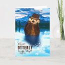 Search for funny otter birthday cards For him