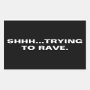 Search for raving stickers Rave