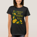 Search for humble and kind tshirts Saying