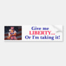 Search for give me liberty bumper stickers Patriotic