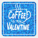 Search for valentine coffee stickers Romance