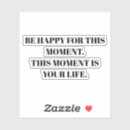Search for the good life stickers Motivational quote