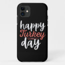 Search for thanksgiving day iphone cases Funny