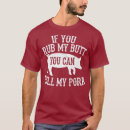 Search for butt rubbed tshirts Cute