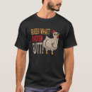 Search for chicken butt tshirts Dad
