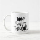 Search for think happy mugs Inspirational