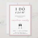 Search for i do crew invitations For her