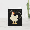 Search for chicken butt cards Guess what