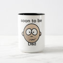 Search for soon to be dad mugs Funny