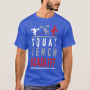 Search for squat bench deadlift tshirts Barbell