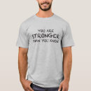 Search for stronger than you think tshirts Workout