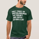 Search for ophthalmologist tshirts Retirement