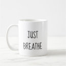 Search for stay calm mugs Breathe