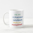 Search for what is your superpower mugs For him