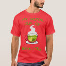 Search for cup of tea tshirts Vine