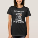 Search for show me your pitties tshirts Dog
