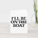 Search for sailing lover cards Boating weekend