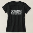 Search for stay away from me tshirts Coronavirus