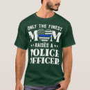 Search for police mom tshirts Souvenir