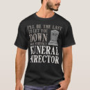 Search for cemetery tshirts Director