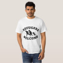 Search for refugees tshirts Immigration