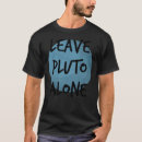 Search for planet pluto tshirts Classic