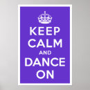 Search for keep calm and dance on posters Dancing