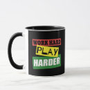 Search for work hard play harder mugs Quote