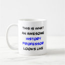 Search for history mugs Professor
