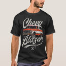 Search for chevy blazer tshirts Chevrolet