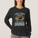 Search for scuba womens tshirts Diver