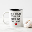 Search for 30 year anniversary mugs For him