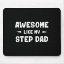 Search for step dad mousepads Dads