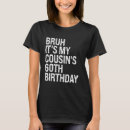Search for cousin womens tshirts It's