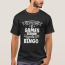 Search for its all fun and games tshirts Bingo