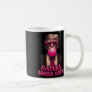 Search for haters gonna hate mugs America first