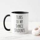 Search for dance student mugs Funny