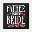 Search for bride father magnets I said yes