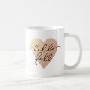 Search for hello love mugs Autumn